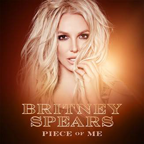 Extra Dates Added To Britney Spears Piece Of Me ⋆ Undefinable Vision TV